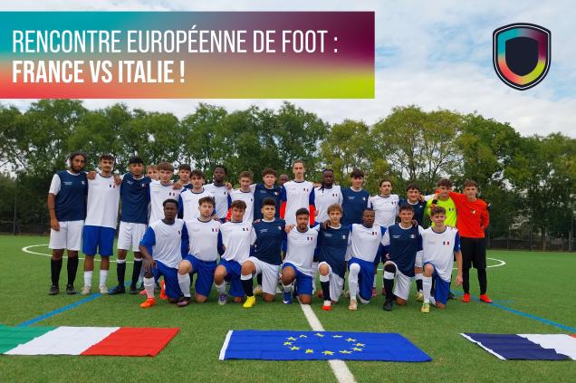 Rencontre Foot France VS Italie